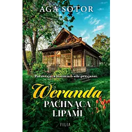 Weranda pachnąca lipami