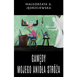 Gawędy mojego Anioła Stróża