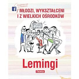 Lemingi młodzi wykształceni i z wielkich ośrodków