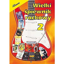 Wielki śpiewnik rockowy. Część 2
