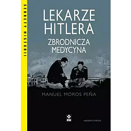 Lekarze Hitlera Zbrodnicza medycyna