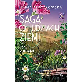 Saga o ludziach ziemi. Czas rumianku
