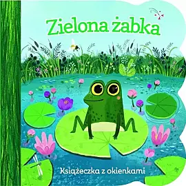 Zielona żabka. Książeczka z okienkami