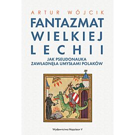 Fantazmat Wielkiej Lechii