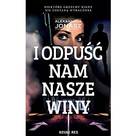 I odpuść nam nasze winy