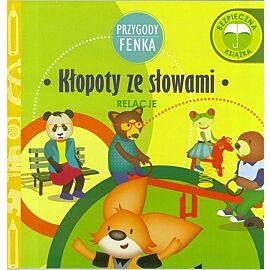 Przygody Fenka Relacje Kłopoty ze słowami