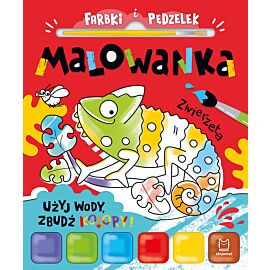 Farbki i pędzelek. Malowanka. Użyj wody, zbudź kolory! Zwierzęta
