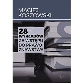 28 wykładów ze wstępu do prawoznawstwa