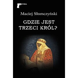 Gdzie jest Trzeci Król?