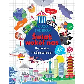 Świat wokół nas Pytania i odpowiedzi