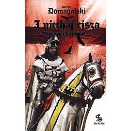 I niechaj cisza wznieci wojnę