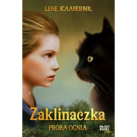 Zaklinaczka. Próba ognia