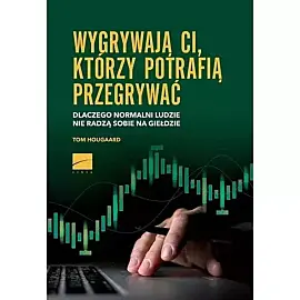 Wygrywają ci, którzy potrafią przegrywać