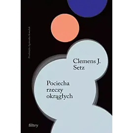 Pociecha rzeczy okrągłych