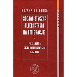 Socjalistyczna alternatywa na emigracji