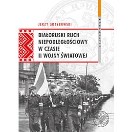 Białoruski ruch niepodległościowy w czasie II wojny światowej