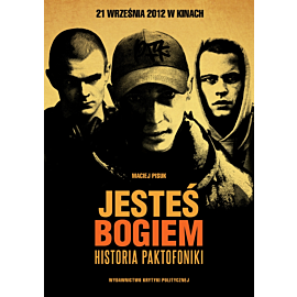 Jesteś Bogiem. Historia Paktofoniki