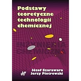 Podstawy teoretyczne technologii chemicznej