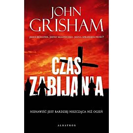 Czas zabijania. Cykl Jake Brigance