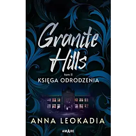 Granite Hills. Tom II. Księga odrodzenia