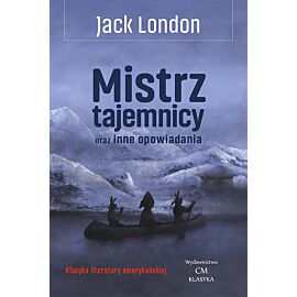 Mistrz tajemnicy oraz inne opowiadania