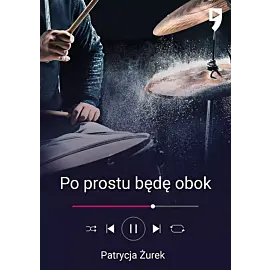 Po prostu będę obok