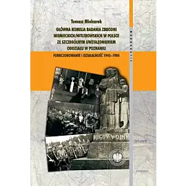 Główna Komisja Badania Zbrodni Niemieckich/Hitlerowskich w Polsce ze szczególnym uwzględnieniem oddz