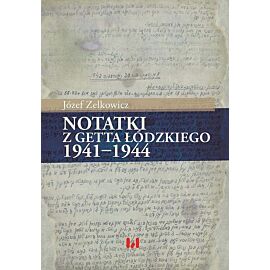 Notatki z getta łódzkiego 1941-1944
