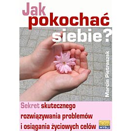 Jak pokochać siebie? (e-book)