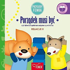 Porządek musi być. Relacje ii. Przygody fenka