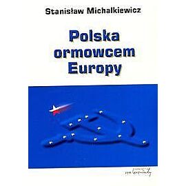 Polska ormowcem Europy