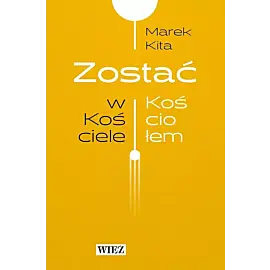 Zostać w Kościele Zostać Kościołem