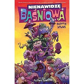 Nienawidzę Baśniowa - 2 - Fujowy żywot