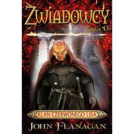 Klan Czerwonego Lisa. Zwiadowcy. Tom 13