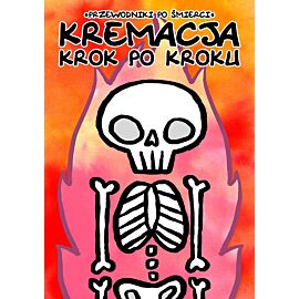 Przewodniki Po Śmierci - 1 - Kremacja Krok Po Kroku