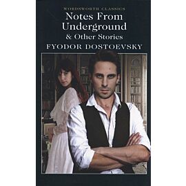 Notes from Underground & Other Stories