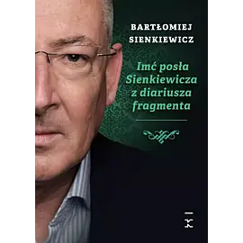 Imć posła sienkiewicza z diariusza fragmenta