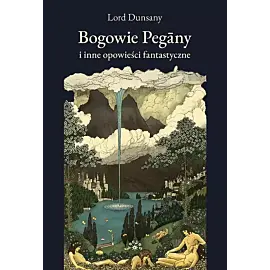 Bogowie Pegany i inne opowieści fantastyczne