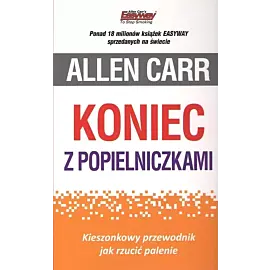 Koniec z popielniczkami. Kieszonkowy przewodnik jak rzucić palenie