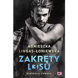 Historia Lukasa. Zakręty losu. Tom 3