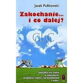 Zakochanie... i co dalej