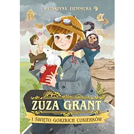 Zuza Grant i Święto Gorzkich Cukierków