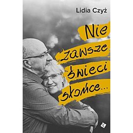 Nie zawsze świeci słońce