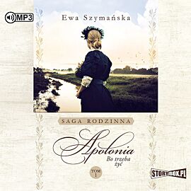 Cd mp3 apolonia bo trzeba żyć tom 1