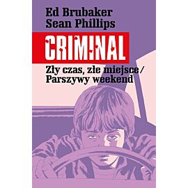 Criminal - 04 - Zły czas, złe miejsce/Parszywy weekend