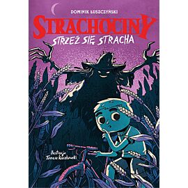Strachociny. Strzeż się stracha
