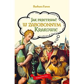 Jak przetrwać w zabobonnym Krakowie wyd. 2