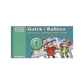 Gutek i Balbina 1 Świat wokół nas Zasady bezpieczeństwa na drodze