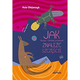 Jak kangur i dziobak próbowali znaleźć szczęście