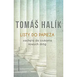 Listy do papieża Zachęta do szukania nowych dróg